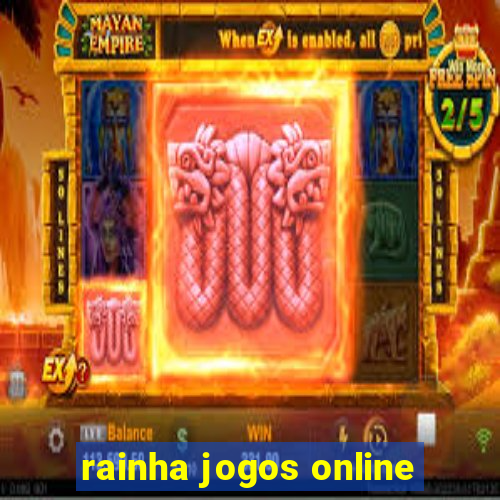 rainha jogos online